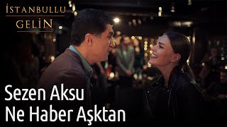 İstanbullu Gelin | Sezen Aksu - Ne Haber Aşktan Resimi