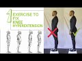 Knee Hyperextension (Fix Hyperextended Knees)