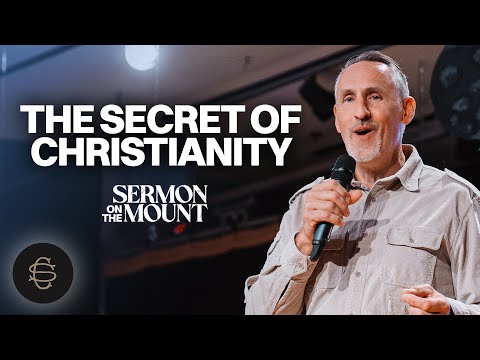 The Secret of Christianity-  Rick Jaruczyk | Sermon On The Mount