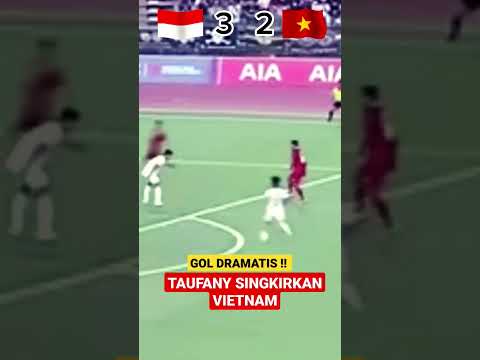 Indonesia Vs Vietnam 3-2 | Taufany Cetak Gol Saat Injury Time
