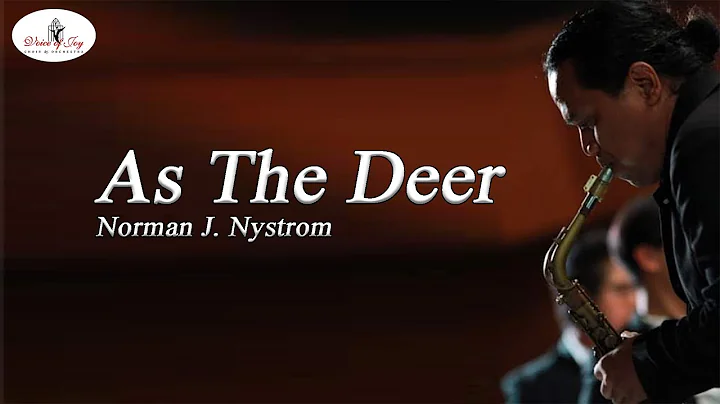 Voice of Joy Choir & Orchestra As The Deer, Norman J. Nystrom played by Voice of Joy Choir