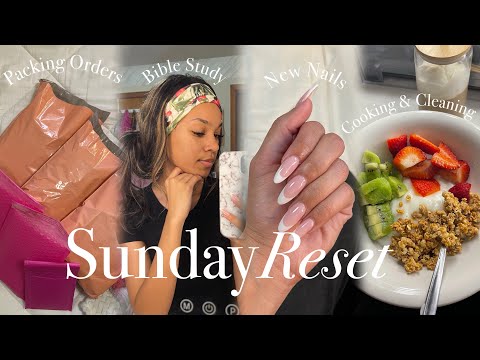 SUNDAY RESET VLOG: Deep Cleaning, New Nails, Cooking, Packaging Orders, Bible Study & More!