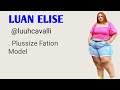 Luan Elise - Fation Model | Plussize Model | Biography and Facts