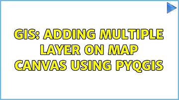 GIS: Adding multiple layer on Map Canvas using pyqgis