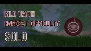 Isle 9 | Truth Ending in the hardest way possible (Every negative modifier, solo)