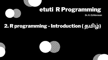 2. R programming - Introduction ( தமிழ்)