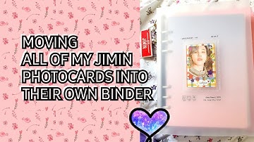 ❣Moving all of my Jimin photocards into their own binder 🤗