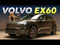 NEW Volvo EX60: Meet The 500 Mile Range XC60 Beater | Autotrader