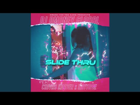 Watch Slide Thru (feat. Chivas Kimber & Kayyroe) on YouTube