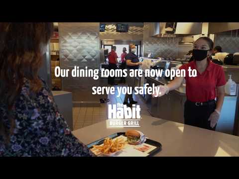 Our Dining Rooms Are Open To Serve You Safely | The Habit Burger Grill