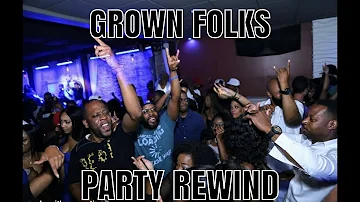 GROWN FOLKS PARTY REWIND