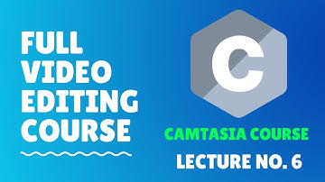 06 Create Project & Add Media In Timeline In Camtasia | Full Course Camtasia