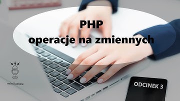 PHP - operacje na zmiennych