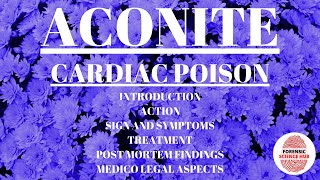Aconite | Cardiac poisoning | Forensic toxicology | UGC NET Forensic science notes