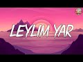 Canbay & Wolker - Leylim Yar (Sözleri/Lyrics)