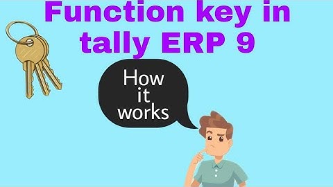 Introduction and use of Function keys in Tally ERP 9
