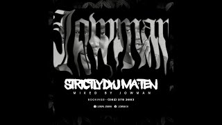 Strictly Djy Maten Mixed By Jowman