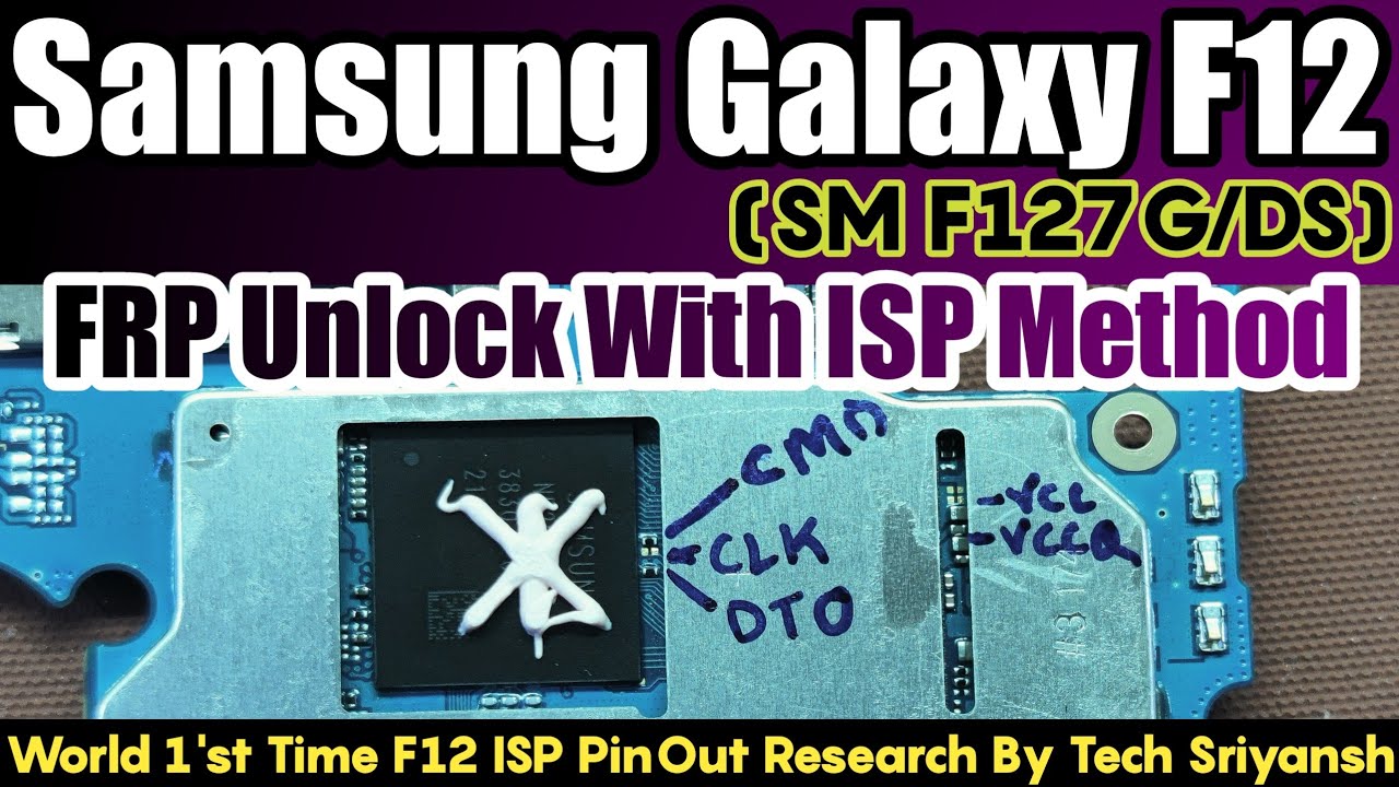 Samsung Galaxy F12 Frp Unlock World 1 St Exynos 850 Isp Pin Research Sm F127g Just 1 Click Frp Youtube