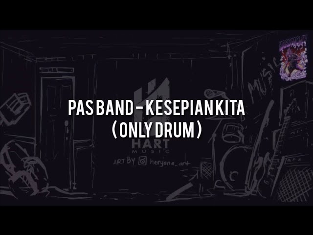 Pas Band - Kesepian Kita(ONLY DRUM)Chord+Lyric class=