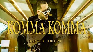 Смотреть клип Mad Clip X Lil Koni - Komma Komma