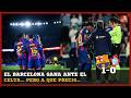EL BARCELONA GANA AL CELTA PERO PIERDE A LAMINE YAMAL POR MOLESTIAS EN LOS ISQUIOTIBIALES