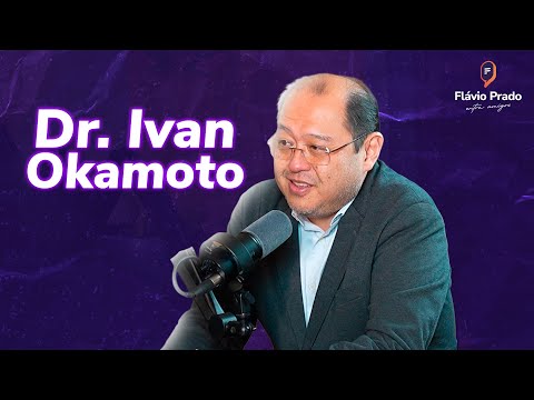 Podcast Entre Amigos - Dr. Ivan Okamoto #124