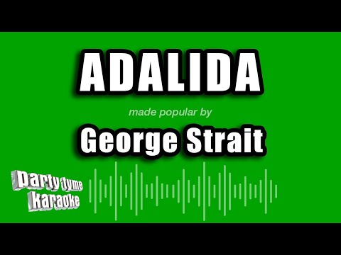 George Strait - Adalida (Karaoke Version)