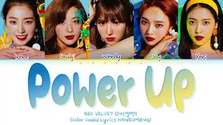 Red Velvet 'Power Up' Lyrics (레드벨벳 Power Up 가사) (Color Coded Lyrics)