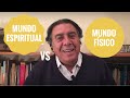 Sorprendentes similitudes del mundo espiritual y mundo físico - Pancho Amenabar