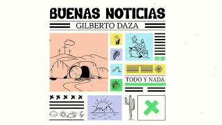 Gilberto Daza - Todo y Nada (Audio Oficial)