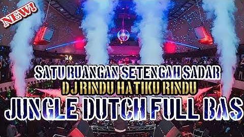 AWAS ROM NYA JEBOL !! DJ RINDU HATIKU RINDU JUNGLE DUTCH FULL BAS