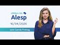 Jornal da Alesp - 16/04/2026