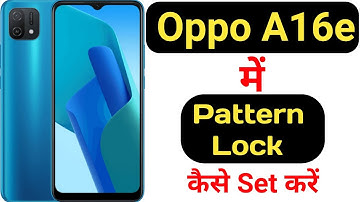 How to set pattern lock in Oppo A16e || Oppo A16e me pattern lock kaise lagaye ||