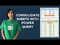 Consolidate Excel Sheets with Power Query
