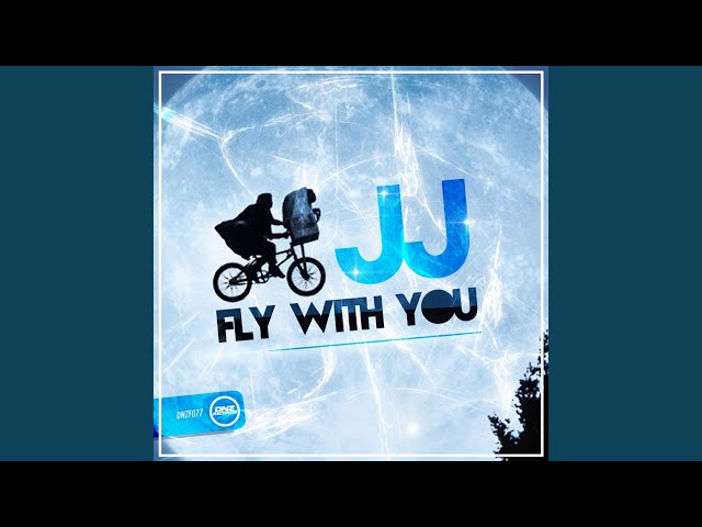 JJ - Fly With You