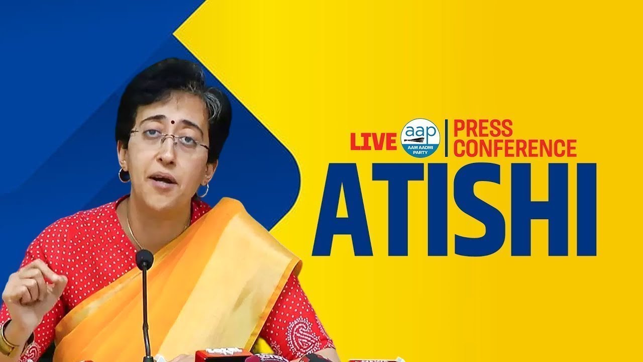 LIVE : AAP Leader & Delhi Minister Atishi Addresses Press Conference ...
