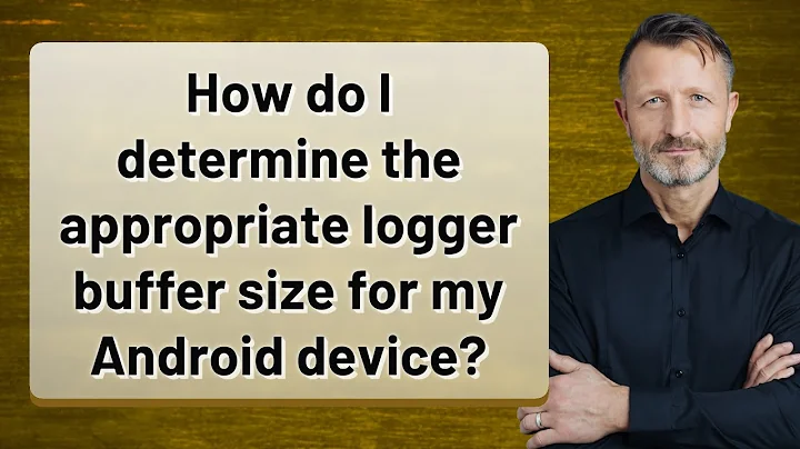 How do I determine the appropriate logger buffer size for my Android device?