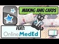 How to make anki cards using onlinemeded perfect for rotations step2 ck