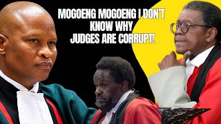 MOGOENG MOGOENG WHY ARE JUDGES CORRUPT | HE REVEALED THE SECRETS!
