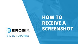How to Receive a Screenshot - Brosix Video Tutorial