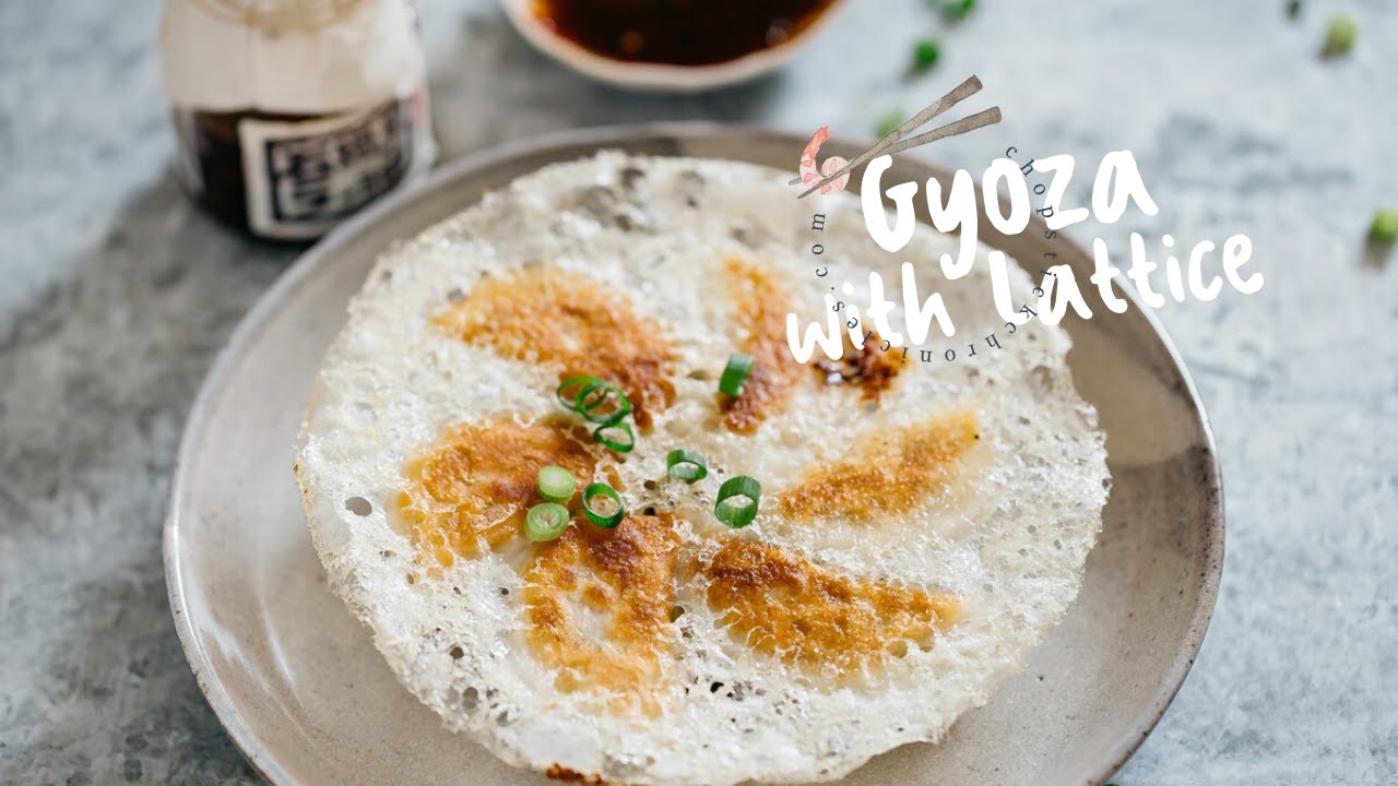 Gyoza with Lattice | Chopstick Chronicles