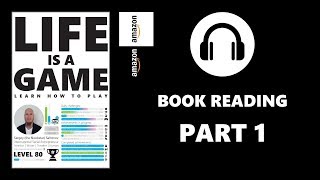 LIFE IS A GAME. PART 1 \ BOOK READING