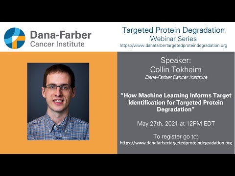 Collin Tokheim - Dana-Farber Targeted Degradation Webinar Series