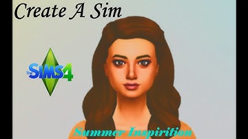 CREATE A SIM 🌞SUMMER INSPIRED SIM🌴