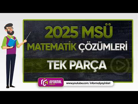 2025 MSÜ MATEMATİK Soruları ve Çözümleri | TEK PARÇA