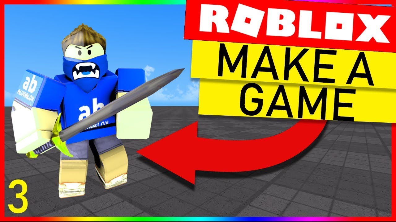 How To Make A Roblox Game Episode 3 - 