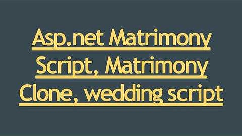 Asp net Matrimony Script, Matrimony Clone, wedding script