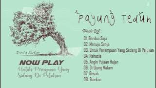 Payung Teduh full album tanpa iklan