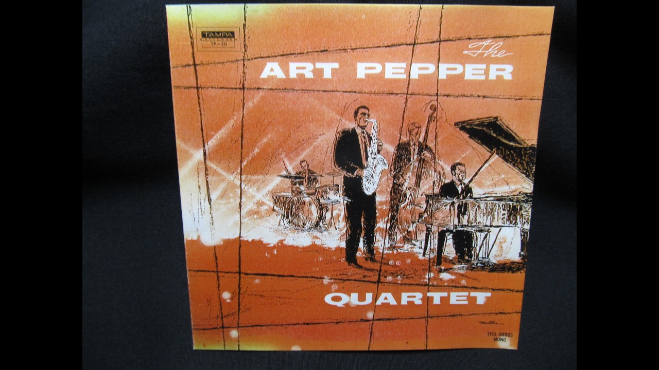 Jazz アルバム #0561 The Art Pepper Quartet／アート・ペッパー - YouTube