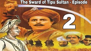 The Sward of Tipu Sultan - Episode - 2 HD